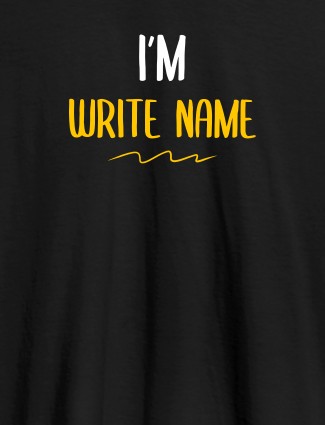 I am with your Text On Black Color Customized Mens T-Shirt