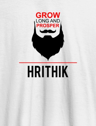 Grow Long And Prosper Beard Moustache Printed Mens T Shirt White Color