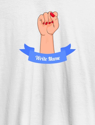 Raising Hand with Your Name On White Color Personalized Women Tshirt