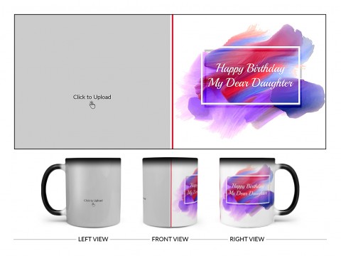 Daughter Birthday Design On Magic Black Mug