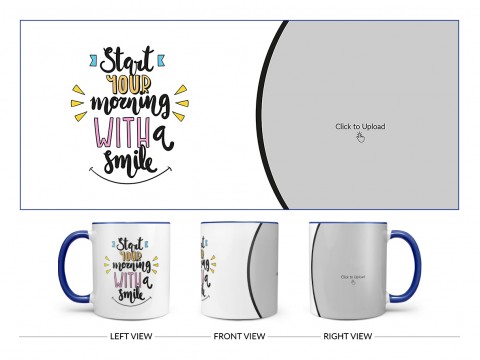 Start Your Morning With A Smile Quote Design On Dual Tone Blue Mug