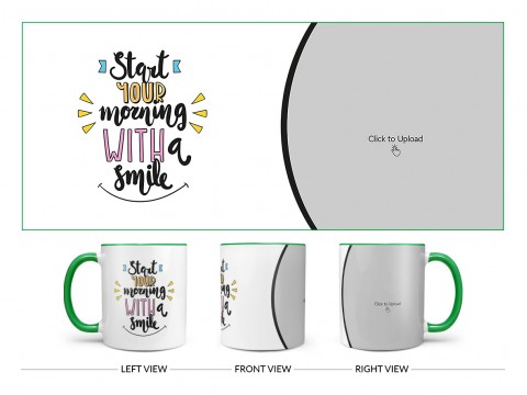 Start Your Morning With A Smile Quote Design On Dual Tone Green Mug