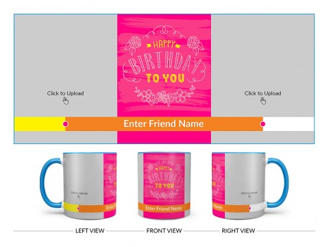 Happy Birthday To You With 2 Pic Upload Design On Dual Tone Sky Blue Mug
