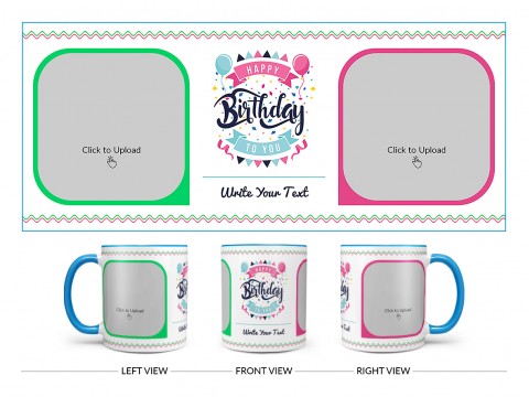 Happy Birthday My Dear Sister Design On Dual Tone Sky Blue Mug