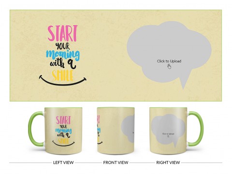Start Your Morning With A Smile Quote Design On Dual Tone Light Green Mug