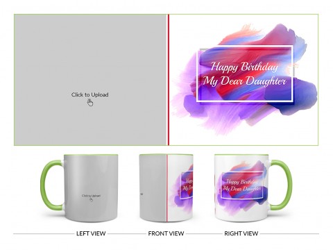 Daughter Birthday Design On Dual Tone Light Green Mug