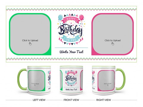 Happy Birthday My Dear Sister Design On Dual Tone Light Green Mug