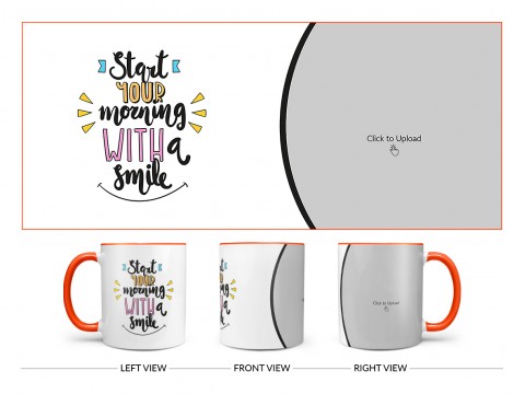 Start Your Morning With A Smile Quote Design On Dual Tone Orange Mug
