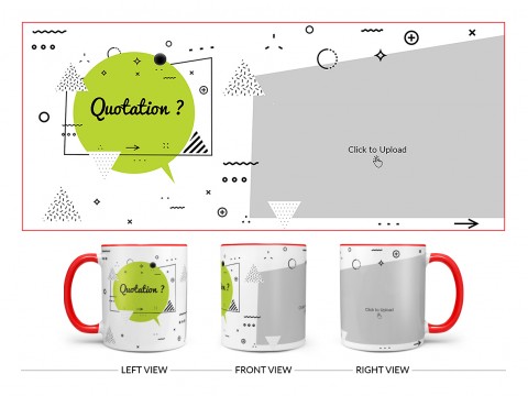 Quotation? Design On Dual Tone Red Mug