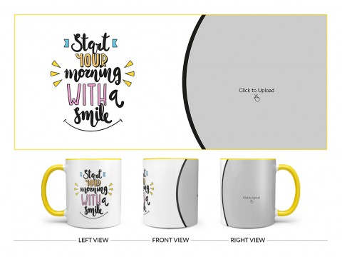 Start Your Morning With A Smile Quote Design On Dual Tone Yellow Mug