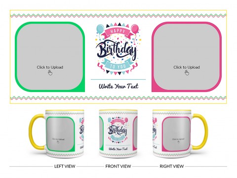 Happy Birthday My Dear Sister Design On Dual Tone Yellow Mug