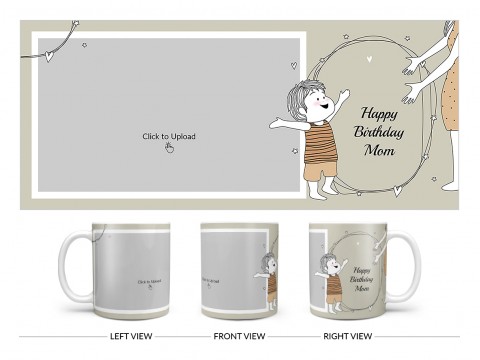 Happy Birthday Mom Design On Plain white Mug