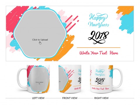 Happy New Year 2018 Design On Plain white Mug